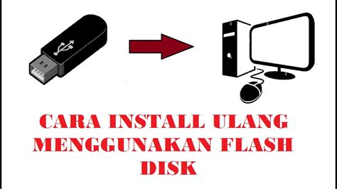 CARA INSTALL ULANG LAPTOP MENGGUNAKAN FLASHDISK YouTube