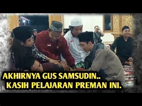 MAMPHUS LHO AKSI PREMAN RIDHO KEBONGKAR GUS SAMSUDIN SAAT