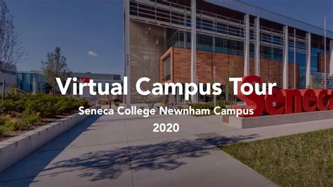 Seneca College Virtual Campus Tour How To Access A