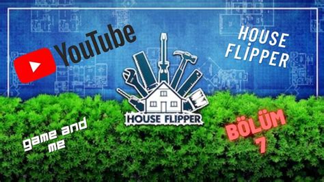 house flipper HGTV DLC Sİ 7 bölüm iyi seyirler House flippers