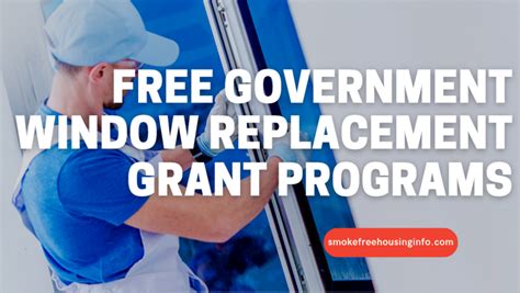 Get Free Government Window Replacement Grant Programs 2023