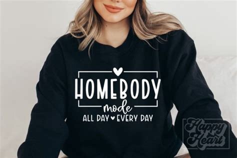 Homebody Mode Svg Introvert Sarcastic Graphic By Happyheartdigital