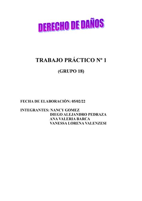 TP Nº 1 Derechos DE Daños TRABAJO PRÁCTICO Nº 1 GRUPO 18 FECHA DE