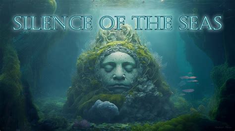 SILENCE OF THE SEAS Deep Underwater Ambient Soundscape Meditation