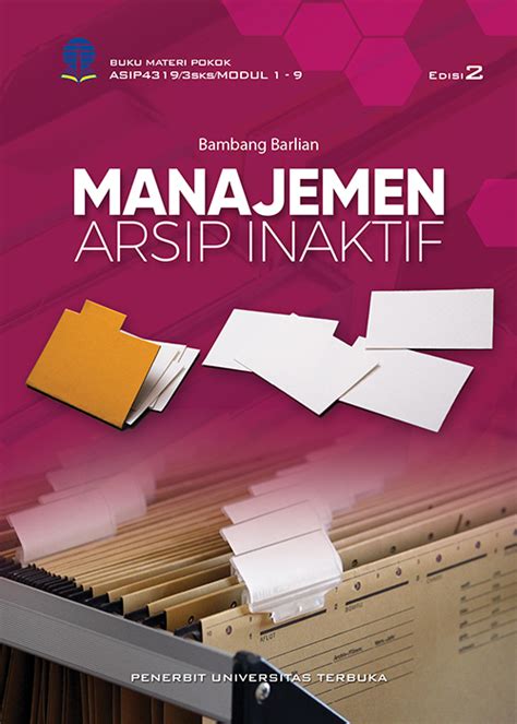 ASIP4319 Manajemen Arsip Inaktif Edisi 2 Perpustakaan UT