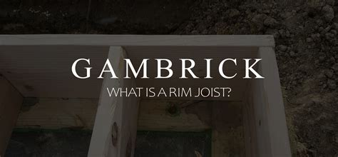 What Is A Rim Joist? House & Deck Framing Explained