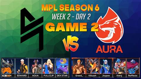 AURA PH VS BLACKLIST INTERNATIONAL GAME 2 MPL PH SEASON 6 WEEK 2 DAY