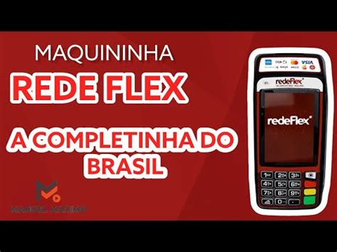 Maquininha Rede Flex A Completinha Do Brasil Estalei Na Minha Loja De