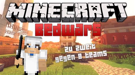 Minecraft Bedwars Zu Zweit Gegen 8 Teams Didi YouTube