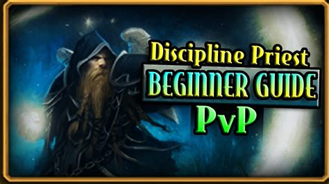 Dragonflight Discipline Priest Pvp Guide For Beginners 3150 Exp Youtube