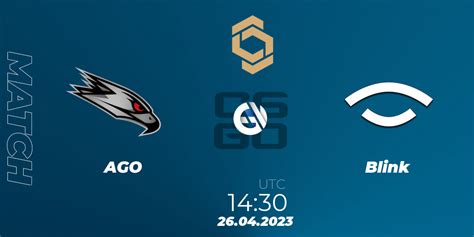 AGO VS Blink Counter Strike CS2 Betting Tips Stream LiveScore