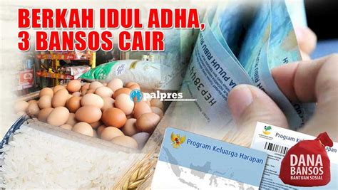 Berkah Idul Adha Bansos Rp Bakal Cair Untuk Warga Tipe Ini