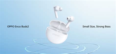 OPPO Enco Buds 2: versione globale di Enco Air 2i con driver in titanio ...