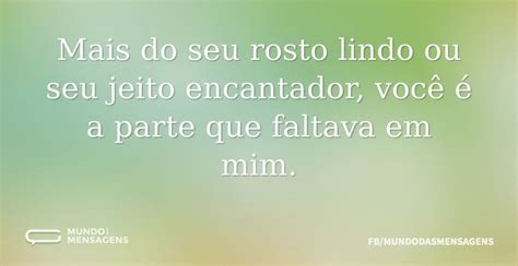 Mais É Lindo Ou Mas É Lindo - Mais do seu rosto lindo ou seu jeito enc - Mundo das Mensagens