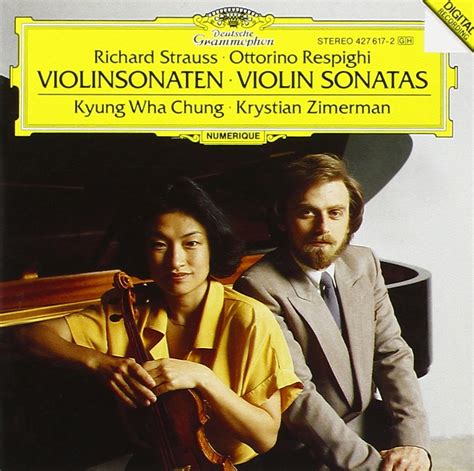 Richard Strauss Ottorino Respighi Kyung Wha Chung Krystian Zimerman