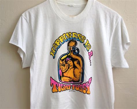 Happiness Is A Tight Pussy ROACH T Shirt Etsy