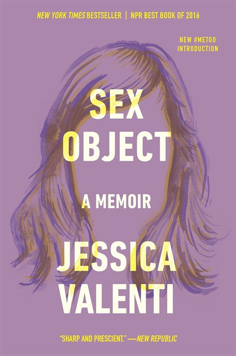 Sex Object A Memoir 9780062435095 Valenti Jessica Books