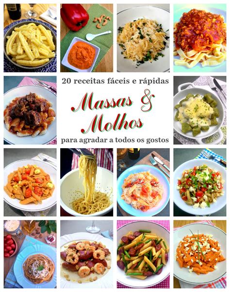 20 Receitas Fáceis E Rápidas De Massas E Molhos Para Agradar A Todos Os