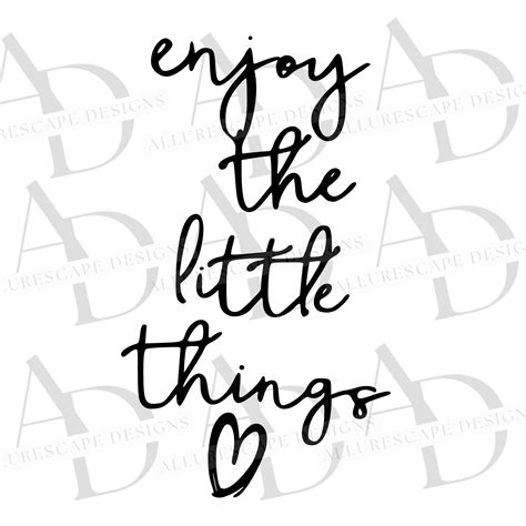 Enjoy The Little Things Svg Enjoy Svg Motivation Quote Svg Decor Svg