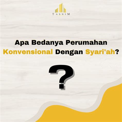 Perbedaan Properti Konvensional Dan Syariah Tasnim Property Syariah