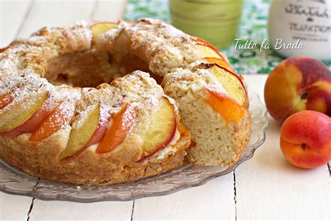 CIAMBELLA ALLE ALBICOCCHE E PESCHE Senza Uova E Burro Tutto Fa Brodo