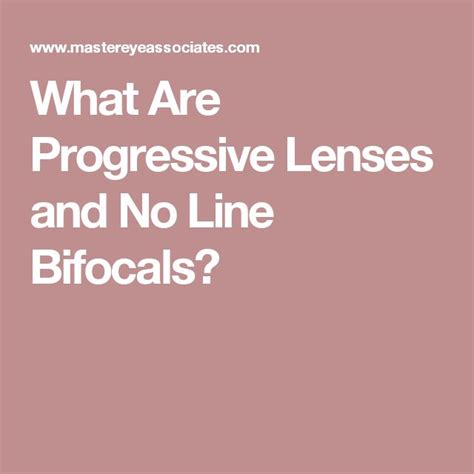 What Are Progressive Lenses And No Line Bifocals Optical Lens Bifocal