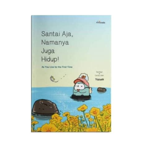 Jual SANTAI AJA NAMANYA JUGA HIDUP BUKU SANTUY BY YOZUCK ORIGINAL 100