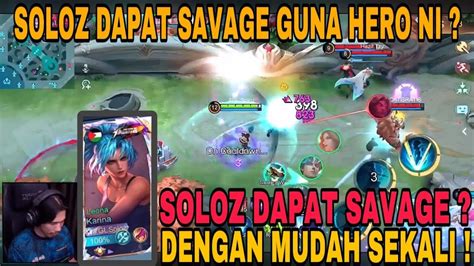 Soloz Dapat Savage Guna Hero Ni Serius Lah Hero Ni Op Macam Ni