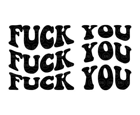 Fuck You Svg Fuck It Svg Fuck Off Svg Stacked Retro Wavy Text