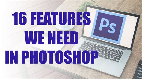 Dear Adobe, please add these 16 features to Photoshop