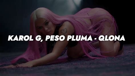 Karol G Peso Pluma QLONA LETRA YouTube Music