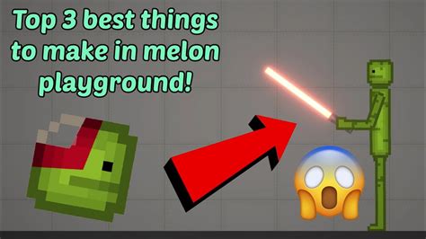 Top 3 Best Things To Make In Melon Playground No Mods Ipadiphone