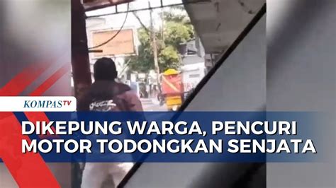 Pencuri Motor Todongkan Senjata Saat Dikepung Warga Di Bekasi Youtube