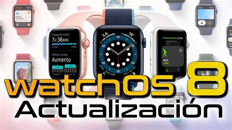 Cómo actualizar a watchOS 8 tu Apple Watch Primeros pasos Apple Watch