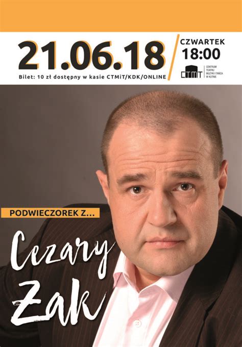 CTMiT Podwieczorek z Cezarym Żakiem Kutnowski Dom Kultury