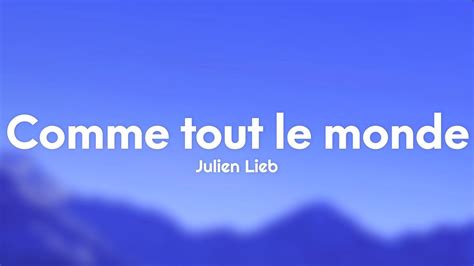 Julien Lieb Comme Tout Le Monde Paroles Lyrics Star Academy YouTube