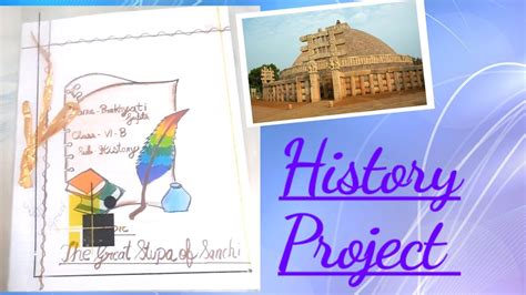 History Project Class 6 Based On Sanchi Stupa Prakhyati Gupta Youtube