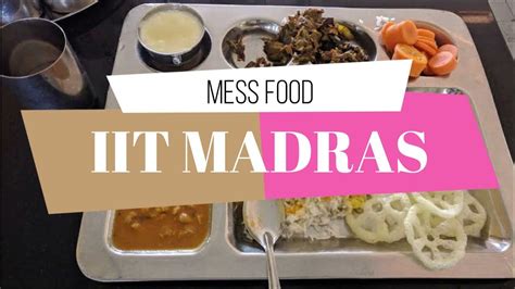 Iit Madras Mess Food Lunch Photos Youtube