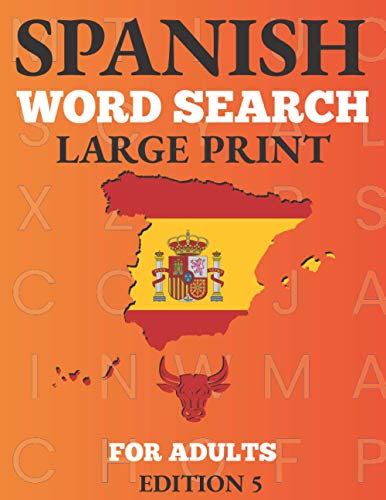 Spanish Word Search Large Print For Adults Challenging Word Search Books For Adults And Seniors