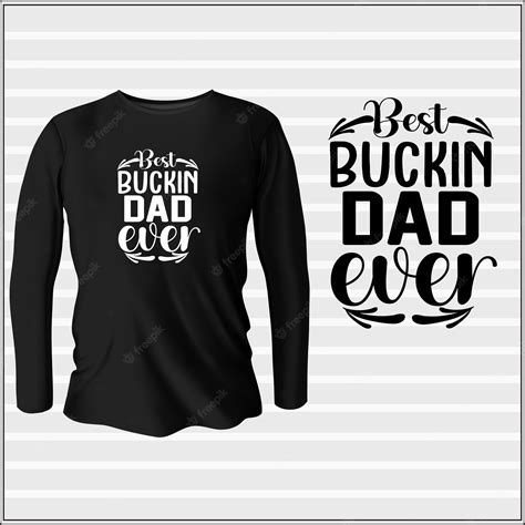 Premium Vector Best Buckin Dad Ever T Shirt Design With Vector