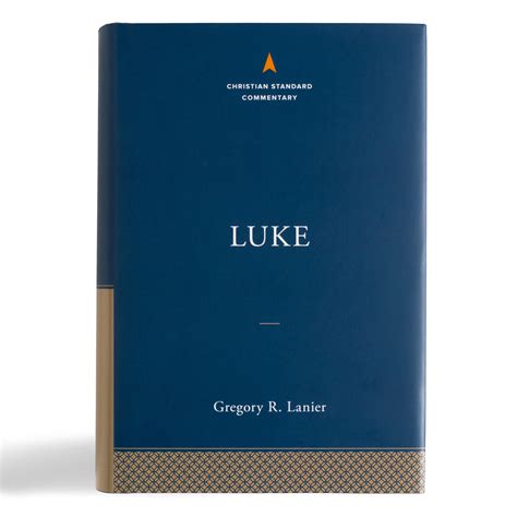 Luke: The Christian Standard Commentary | Lifeway