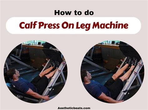 Calf Press On Leg Machine Calves Exercise Calves Exercise Calf