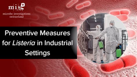 Preventive measures for Listeria in Industrial Settings