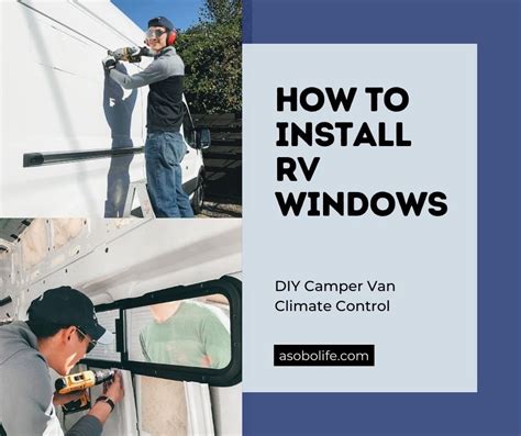 How To Install RV Windows in a Camper Van In Your DIY Van - AsoboLife