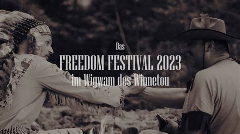 Am Lagerfeuer Des Winnetou Freedom Festival Youtube