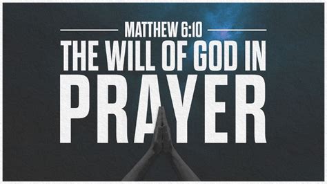 The Will of God in Prayer | First Baptist Church of Dothan