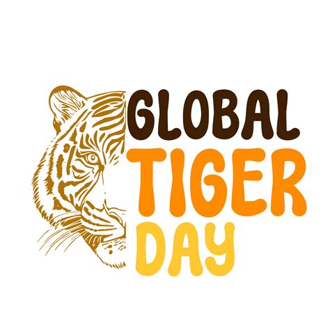 Global Tiger Day Text Typography Calligraphy Lettering Inscription