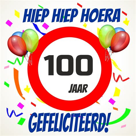 Tekst Verjaardag 100 Jarige