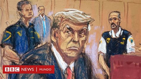 Donald Trump Lo Que Revelan Los 34 Cargos En Contra Del Expresidente