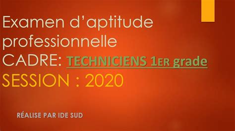 Examen Daptitude Professionnelle Cadre Techniciens Er Grade Session